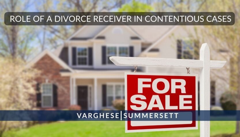 the-role-of-a-divorce-receiver-in-contentious-texas-divorces