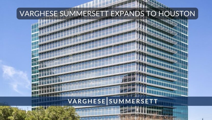 varghese-summersett-expands-to-houston-with-fourth-location