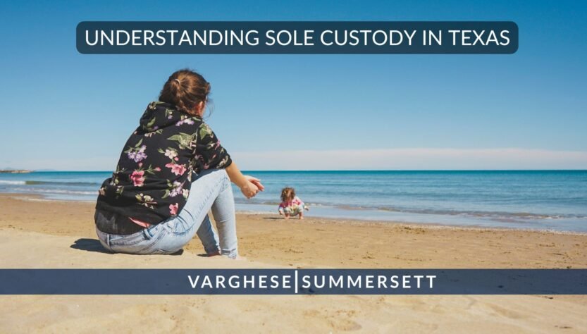 understanding-sole-custody-in-texas